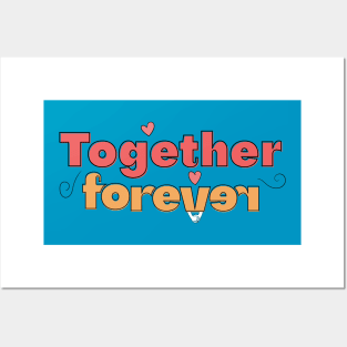 Tie dye together forever Posters and Art